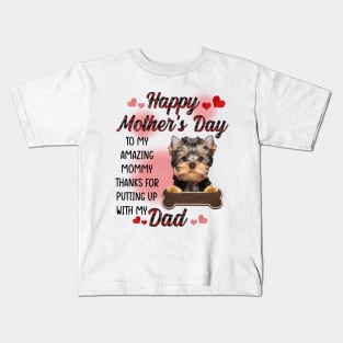Yorkshire Terrier Happy Mother's Day To My Amazing Mommy Kids T-Shirt